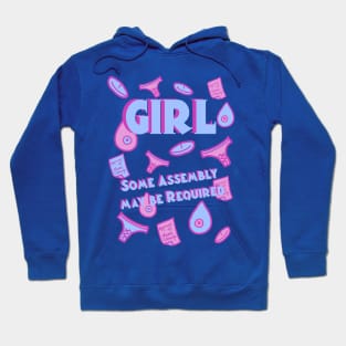Girl  - Assembly Required Hoodie